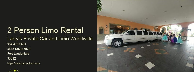 2 Person Limo Rental